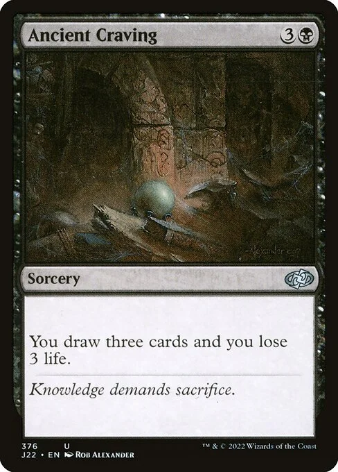 Ancient Craving, carta Magic di tipo Sorcery illustrata da Rob Alexander