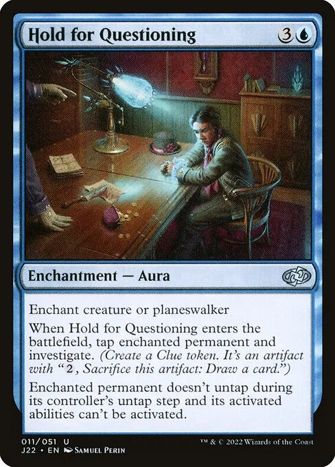 Hold for Questioning, carta Magic di tipo Enchantment — Aura illustrata da Samuel Perin