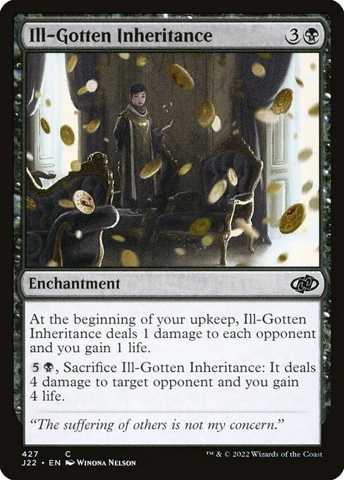 Ill-Gotten Inheritance, carta Magic di tipo Enchantment illustrata da Winona Nelson