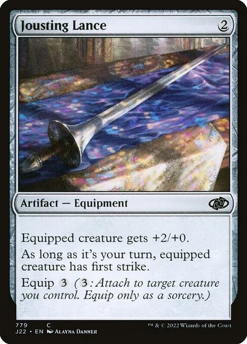 Jousting Lance, carta Magic di tipo Artifact — Equipment illustrata da Alayna Danner