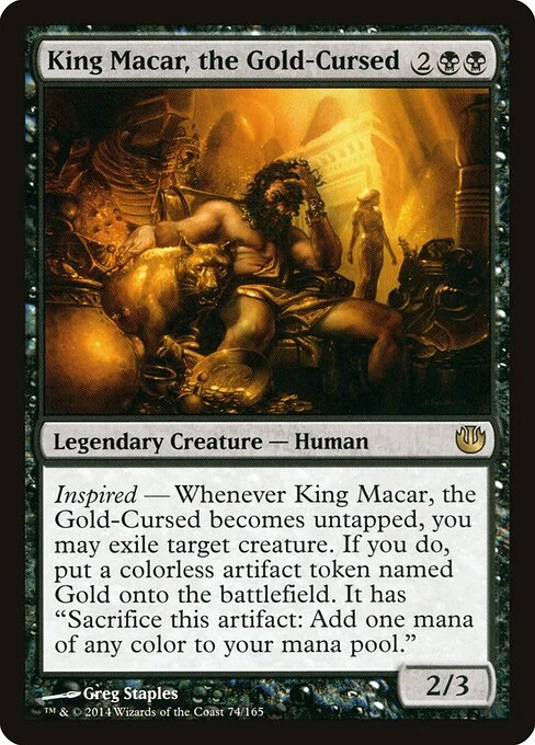 King Macar, the Gold-Cursed, carta Magic di tipo Legendary Creature — Human Noble illustrata da Greg Staples