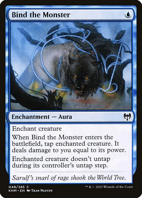 Bind the Monster, carta Magic di tipo Enchantment — Aura illustrata da Tran Nguyen