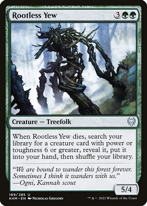 Rootless Yew, carta Magic di tipo Creature — Treefolk illustrata da Nicholas Gregory