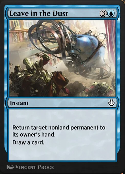 Leave in the Dust, carta Magic di tipo Instant illustrata da Vincent Proce