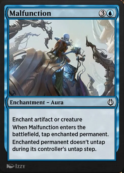 Malfunction, carta Magic di tipo Enchantment — Aura illustrata da Izzy