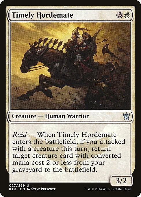 Timely Hordemate, carta Magic di tipo Creature — Human Warrior illustrata da Steve Prescott
