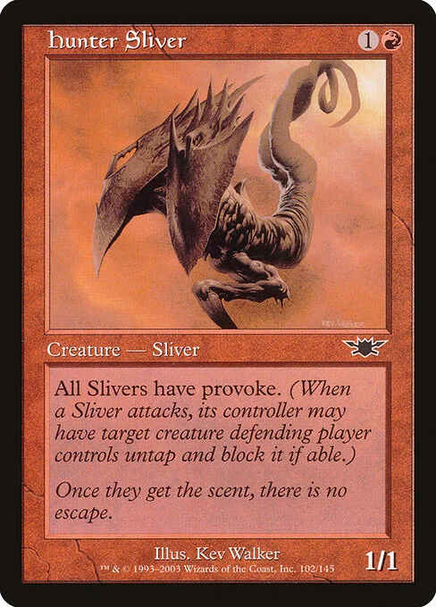 Hunter Sliver, carta Magic di tipo Creature — Sliver illustrata da Kev Walker