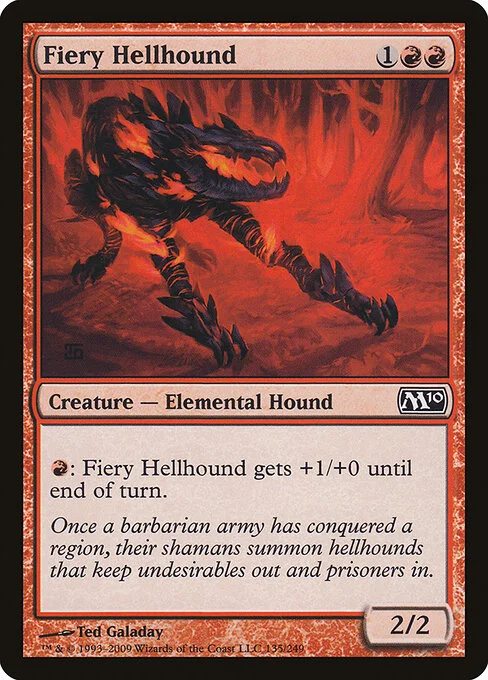 Fiery Hellhound, carta Magic di tipo Creature — Elemental Dog illustrata da Ted Galaday
