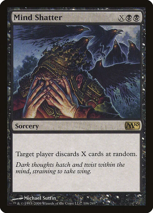 Mind Shatter, carta Magic di tipo Sorcery illustrata da Michael Sutfin