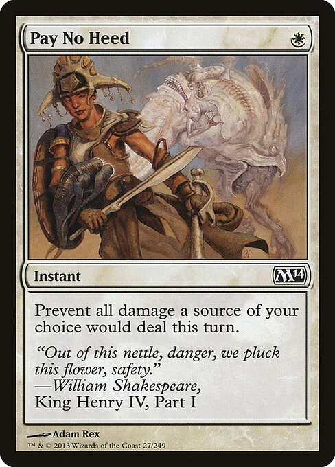 Pay No Heed, carta Magic di tipo Instant illustrata da Adam Rex