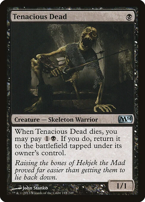 Tenacious Dead, carta Magic di tipo Creature — Skeleton Warrior illustrata da John Stanko