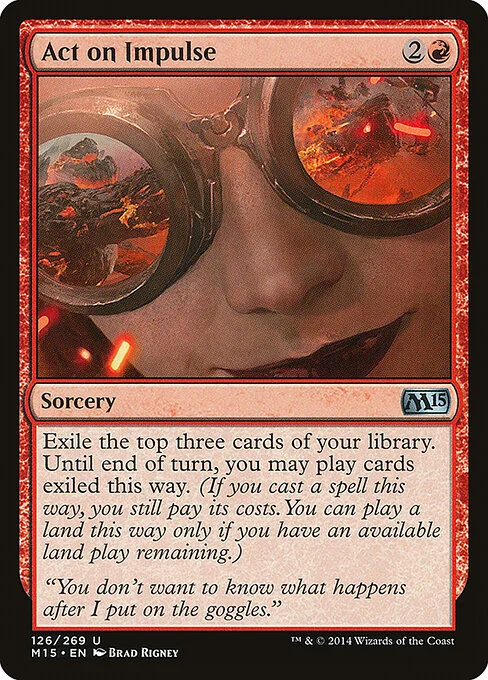 Act on Impulse, carta Magic di tipo Sorcery illustrata da Brad Rigney