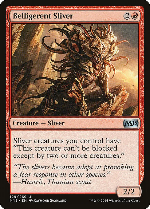 Belligerent Sliver, carta Magic di tipo Creature — Sliver illustrata da Raymond Swanland
