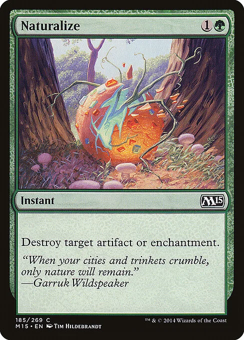 Naturalize, carta Magic di tipo Instant illustrata da Tim Hildebrandt