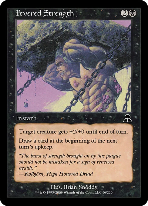 Fevered Strength, carta Magic di tipo Instant illustrata da Brian Snõddy