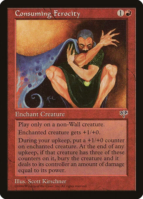 Consuming Ferocity, carta Magic di tipo Enchantment — Aura illustrata da Scott Kirschner