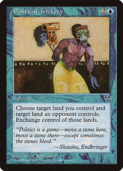 Political Trickery, carta Magic di tipo Sorcery illustrata da Scott Kirschner