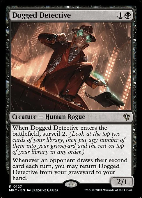 Dogged Detective, carta Magic di tipo Creature — Human Rogue illustrata da Caroline Gariba