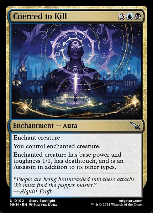 Coerced to Kill, carta Magic di tipo Enchantment — Aura illustrata da Justyna Dura