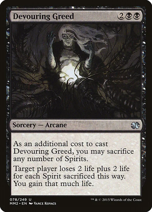 Devouring Greed, carta Magic di tipo Sorcery — Arcane illustrata da Vance Kovacs