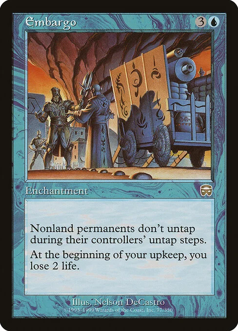 Embargo, carta Magic di tipo Enchantment illustrata da Nelson DeCastro