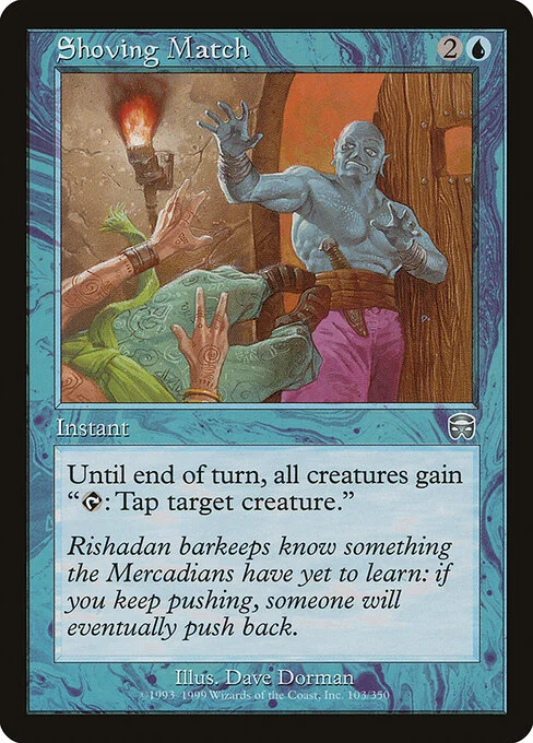 Shoving Match, carta Magic di tipo Instant illustrata da Dave Dorman