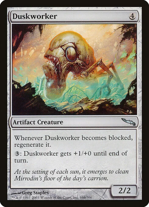 Duskworker, carta Magic di tipo Artifact Creature — Construct illustrata da Greg Staples