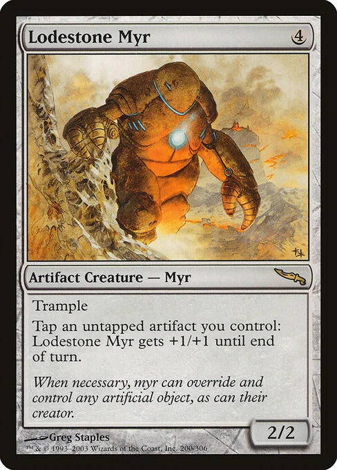Lodestone Myr, carta Magic di tipo Artifact Creature — Myr illustrata da Greg Staples