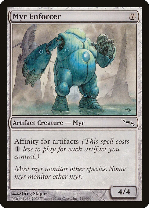Myr Enforcer, carta Magic di tipo Artifact Creature — Myr illustrata da Greg Staples
