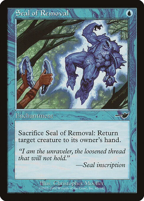 Seal of Removal, carta Magic di tipo Enchantment illustrata da Christopher Moeller