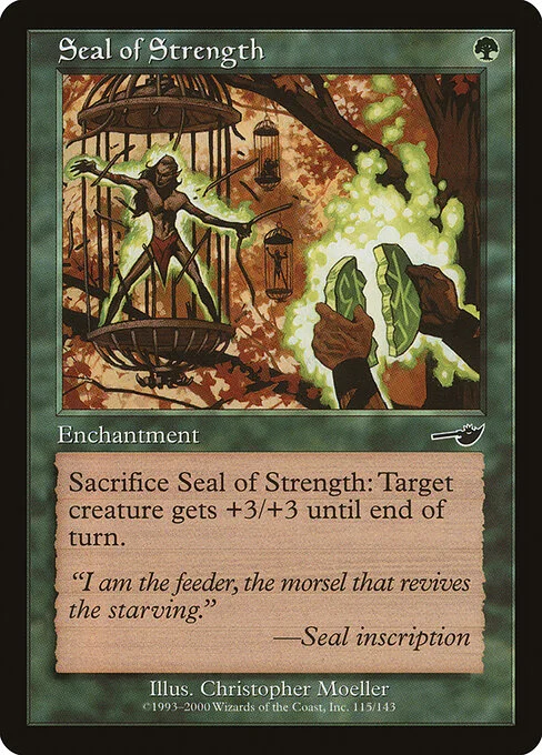 Seal of Strength, carta Magic di tipo Enchantment illustrata da Christopher Moeller