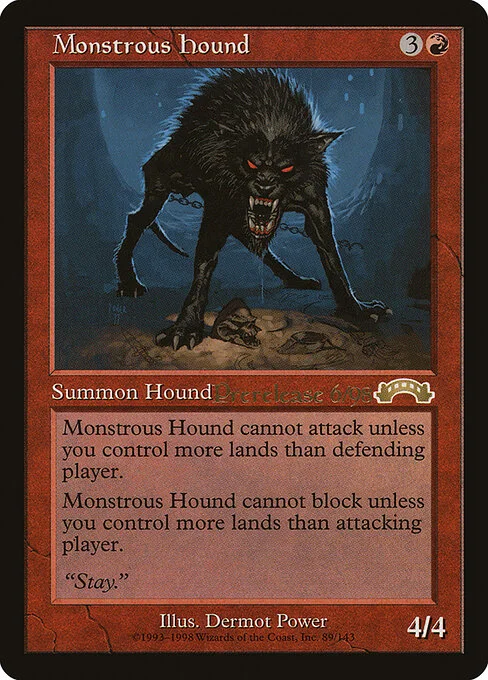 Monstrous Hound, carta Magic di tipo Creature — Dog illustrata da Dermot Power