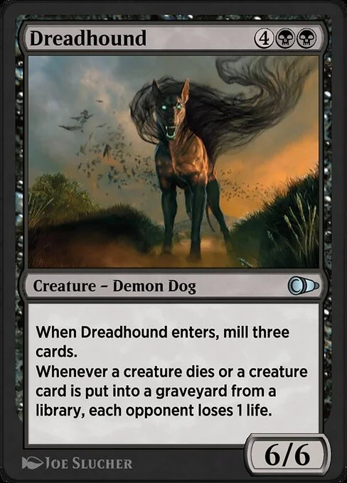 Dreadhound, carta Magic di tipo Creature — Demon Dog illustrata da Joe Slucher