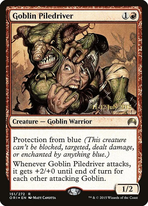 Goblin Piledriver, carta Magic di tipo Creature — Goblin Warrior illustrata da Matt Cavotta