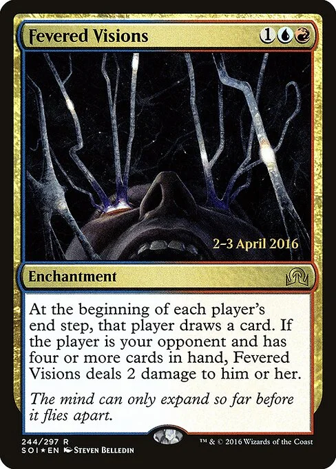 Fevered Visions, carta Magic di tipo Enchantment illustrata da Steven Belledin