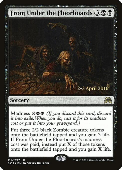 From Under the Floorboards, carta Magic di tipo Sorcery illustrata da Steven Belledin