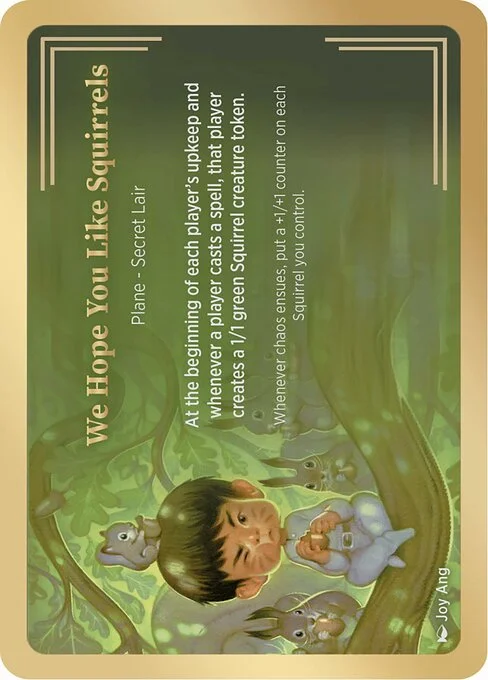 We Hope You Like Squirrels, carta Magic di tipo Plane — Secret Lair illustrata da Joy Ang