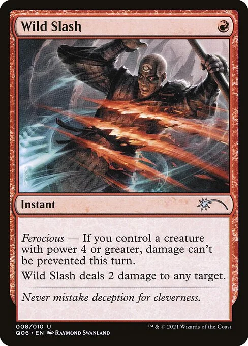 Wild Slash, carta Magic di tipo Instant illustrata da Raymond Swanland