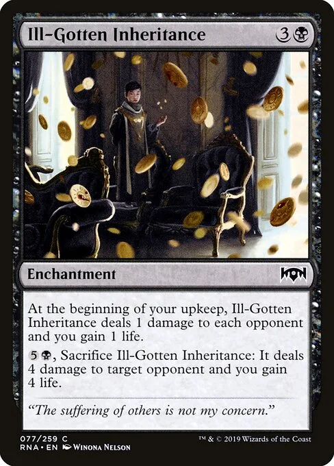 Ill-Gotten Inheritance, carta Magic di tipo Enchantment illustrata da Winona Nelson