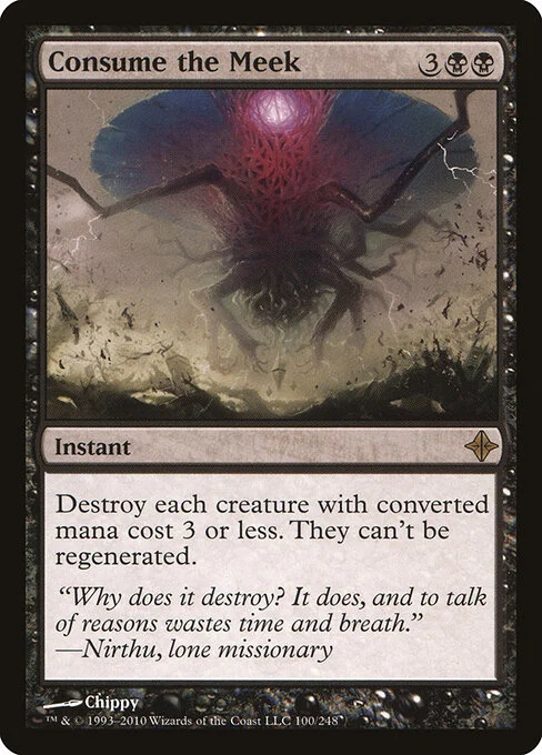 Consume the Meek, carta Magic di tipo Instant illustrata da Chippy