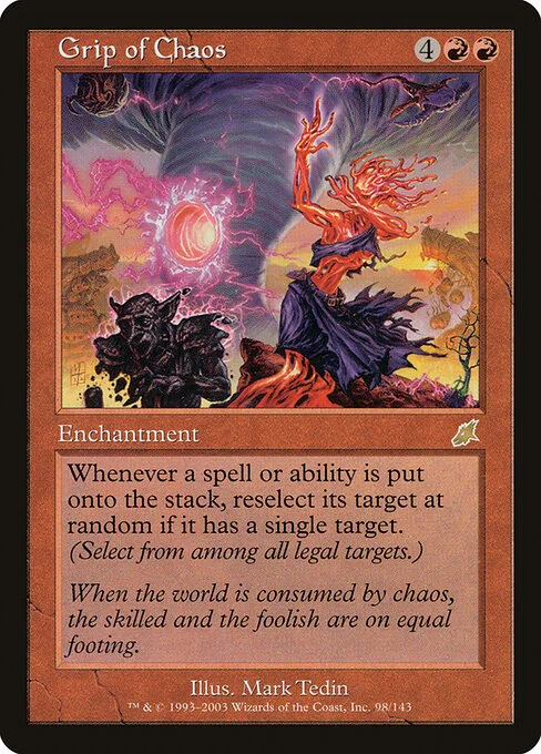 Grip of Chaos, carta Magic di tipo Enchantment illustrata da Mark Tedin
