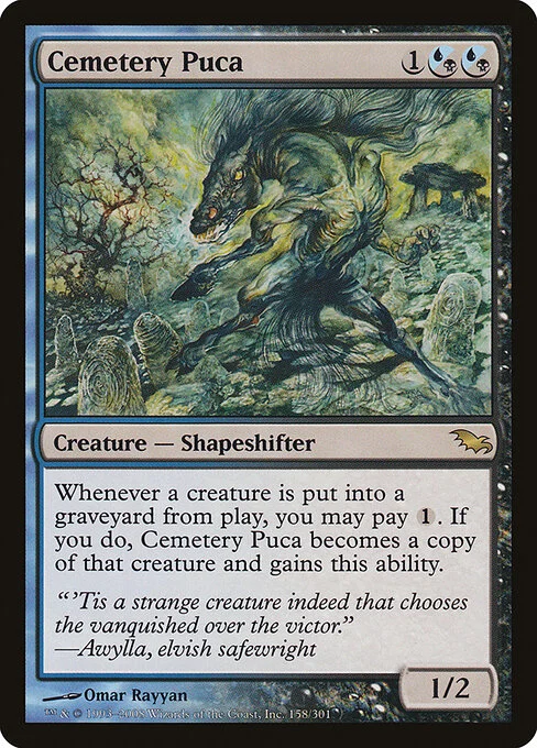 Cemetery Puca, carta Magic di tipo Creature — Shapeshifter illustrata da Omar Rayyan
