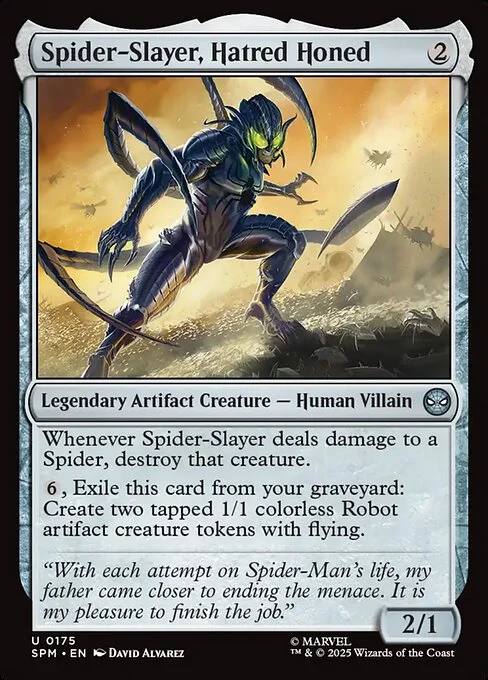 Spider-Slayer, Hatred Honed, carta Magic di tipo Legendary Artifact Creature — Human Villain illustrata da David Álvarez