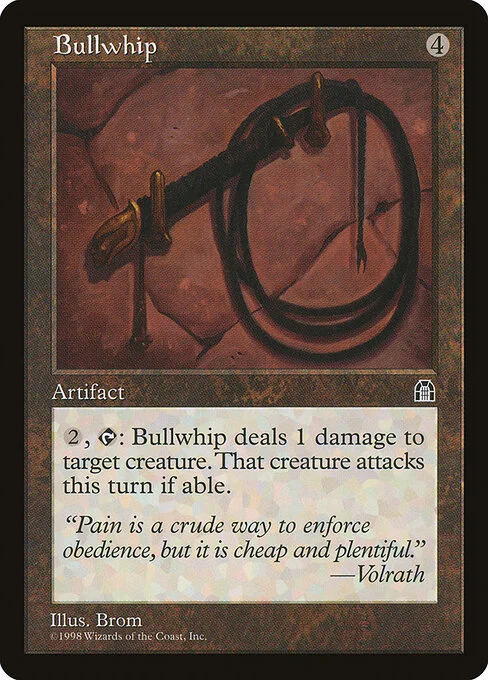 Bullwhip, carta Magic di tipo Artifact illustrata da Brom