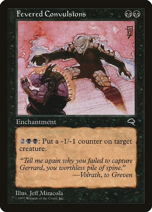 Fevered Convulsions, carta Magic di tipo Enchantment illustrata da Jeff Miracola