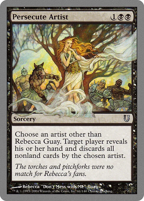 Persecute Artist, carta Magic di tipo Sorcery illustrata da Rebecca “Don't Mess with Me” Guay