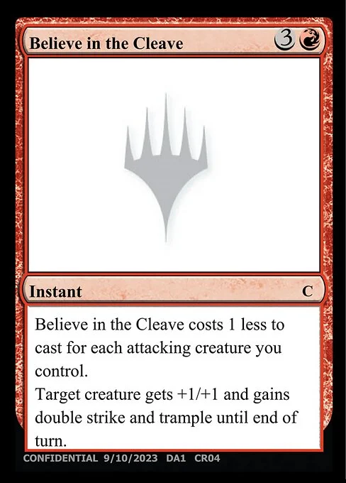 Believe in the Cleave, carta Magic di tipo Instant