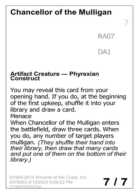 Chancellor of the Mulligan, carta Magic di tipo Artifact Creature — Phyrexian Construct