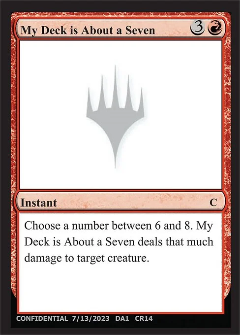 My Deck is About a Seven, carta Magic di tipo Instant
