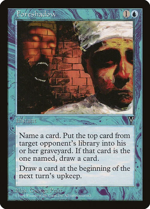 Foreshadow, carta Magic di tipo Instant illustrata da George Pratt